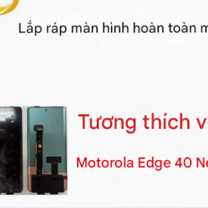 Thay Màn Hình Motorola Edge 40
